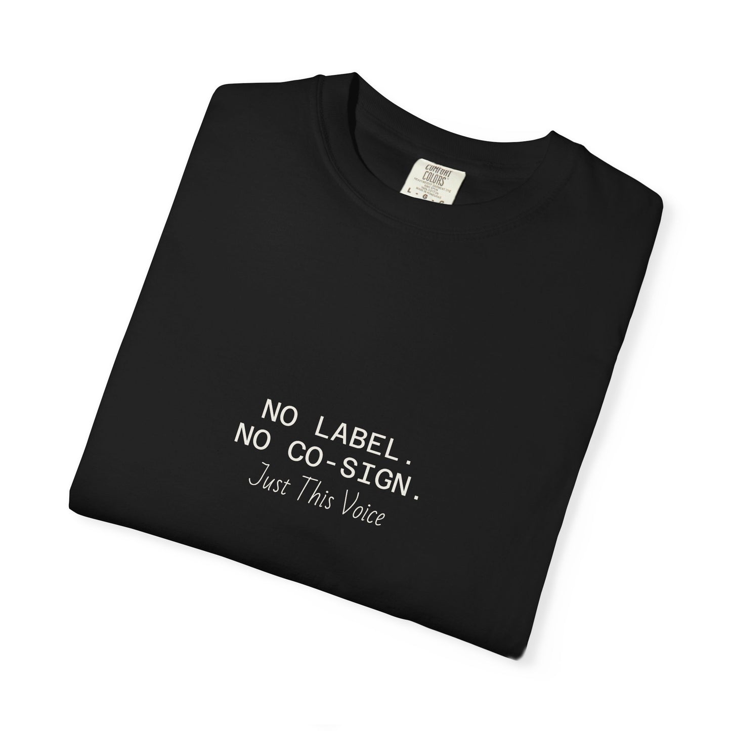 “Just This Voice” Tee